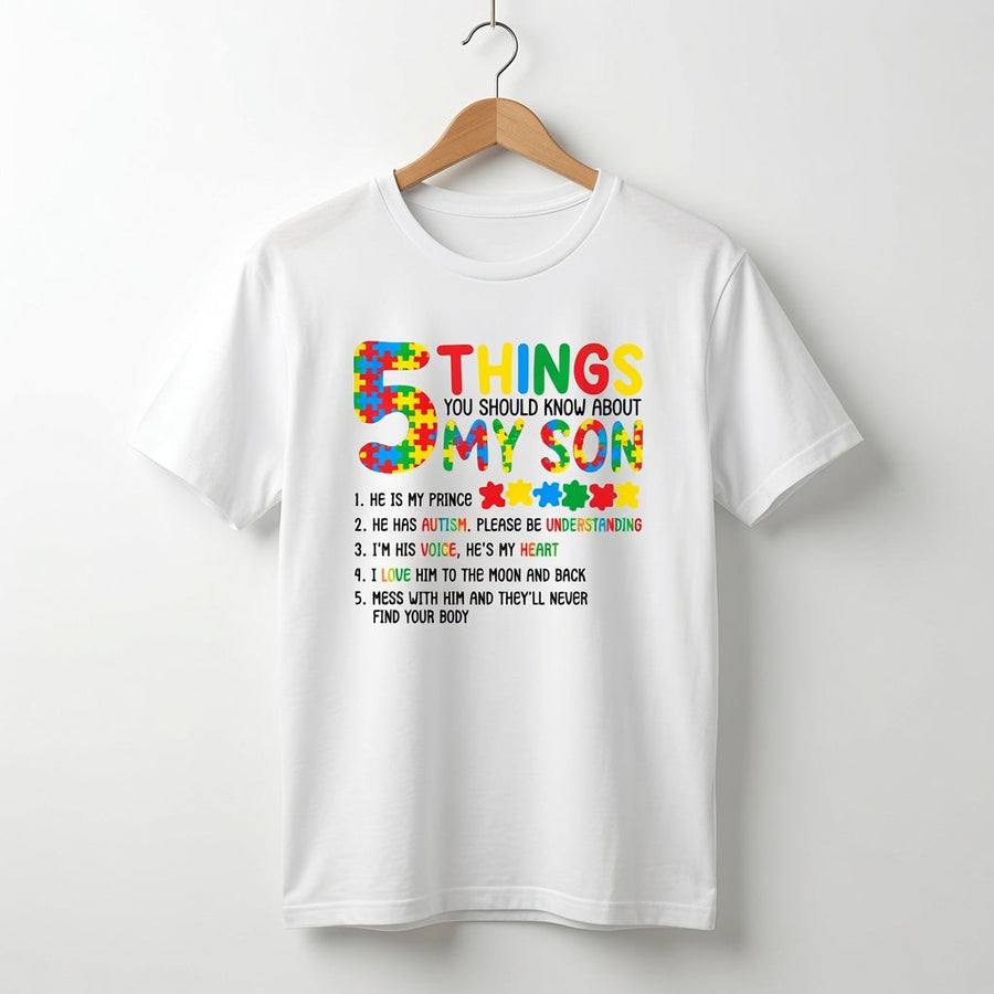 5 Things You Should Know About My Son Autism Awareness T-Shirt