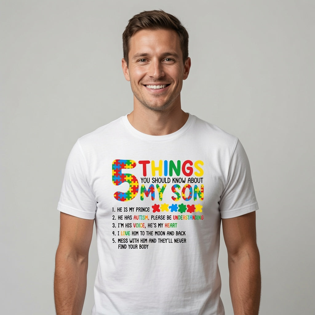 5 Things You Should Know About My Son Autism Awareness T-Shirt