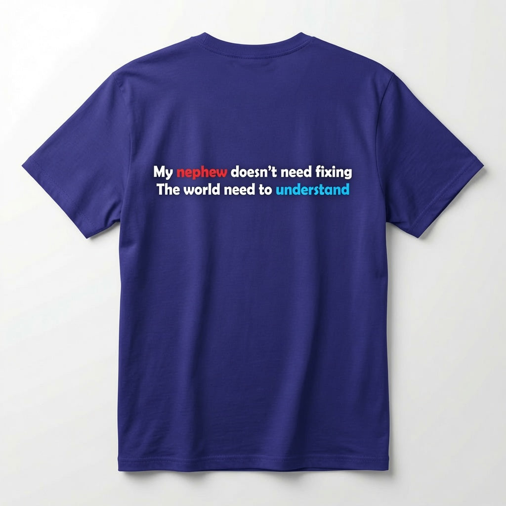 "My Nephew Doesn't Need Fixing" Advocacy Sweatshirt For Uncle and Aunty