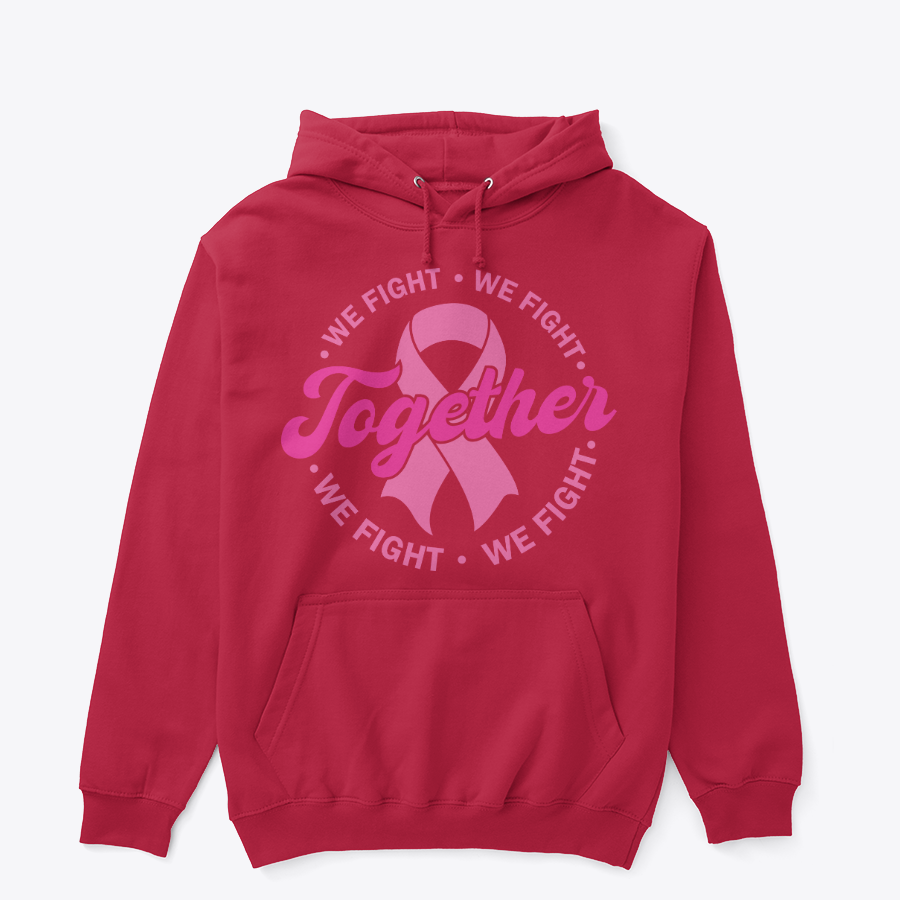 Together We Fight Breast Cancer Awareness Hoodie