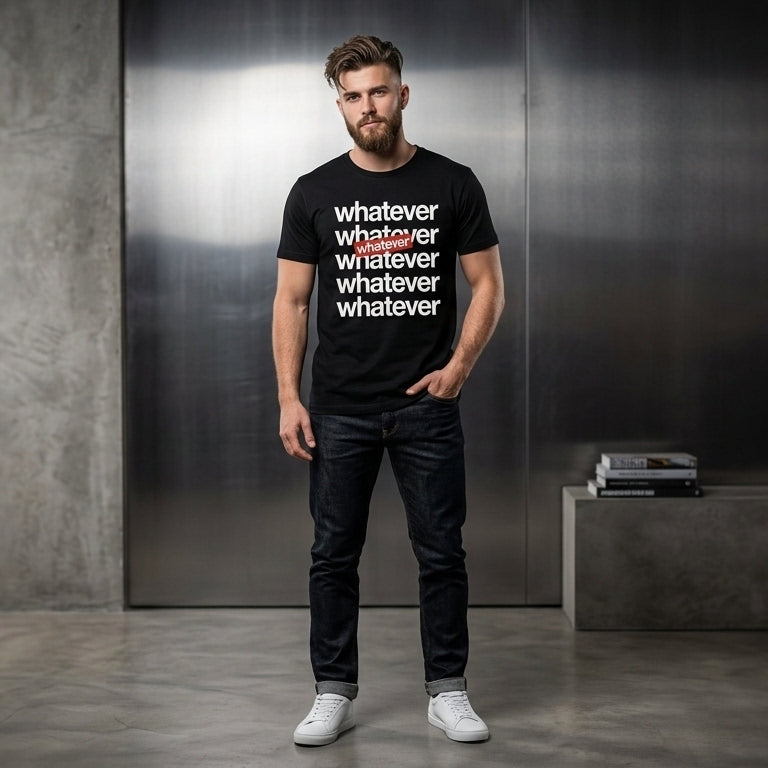 Whatever Stacked Typography Graphic T-Shirt - Casual Cotton Crew Neck Tee in Black, Blue & White (XS to 4XL)