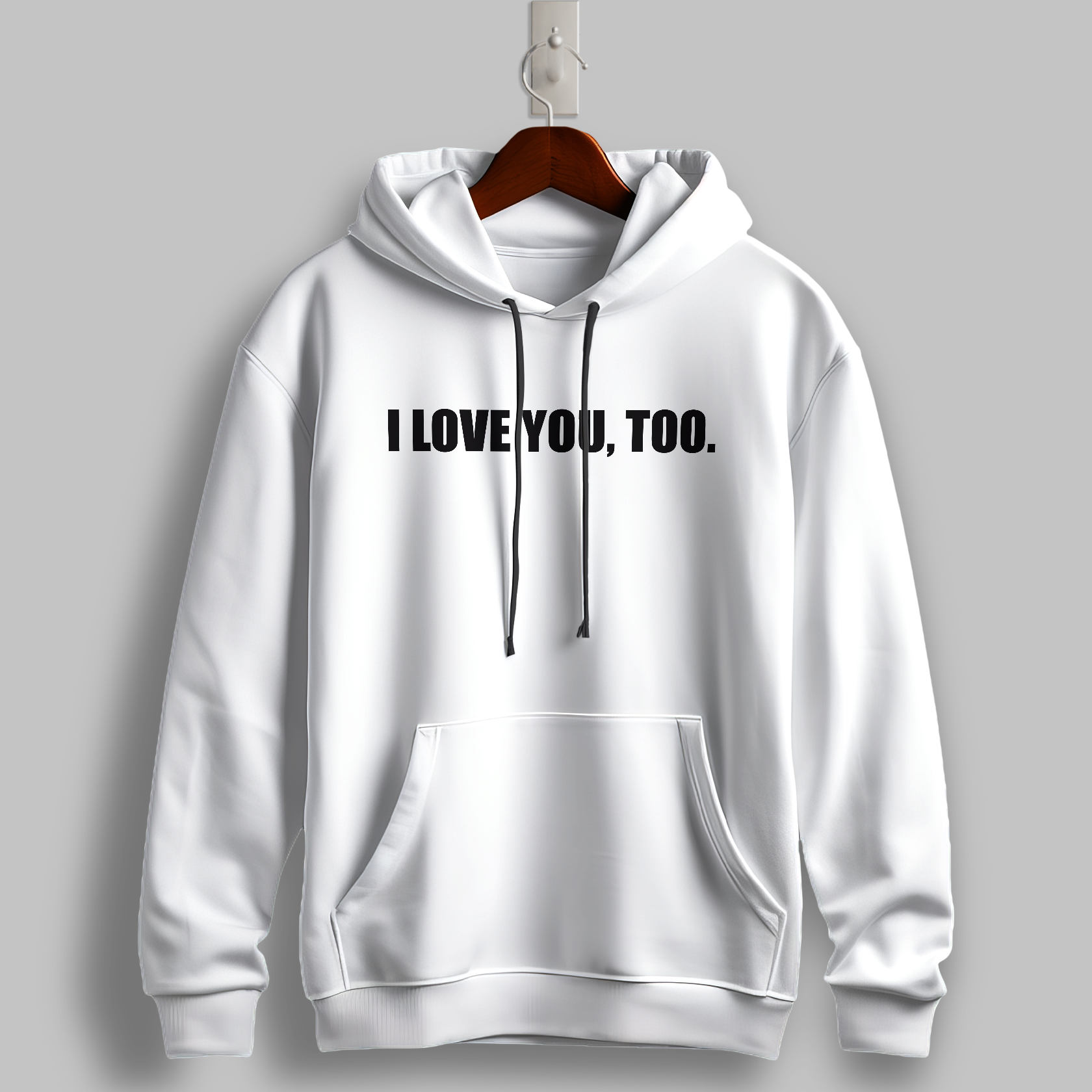 "I Love You, Too" Black Hoodie