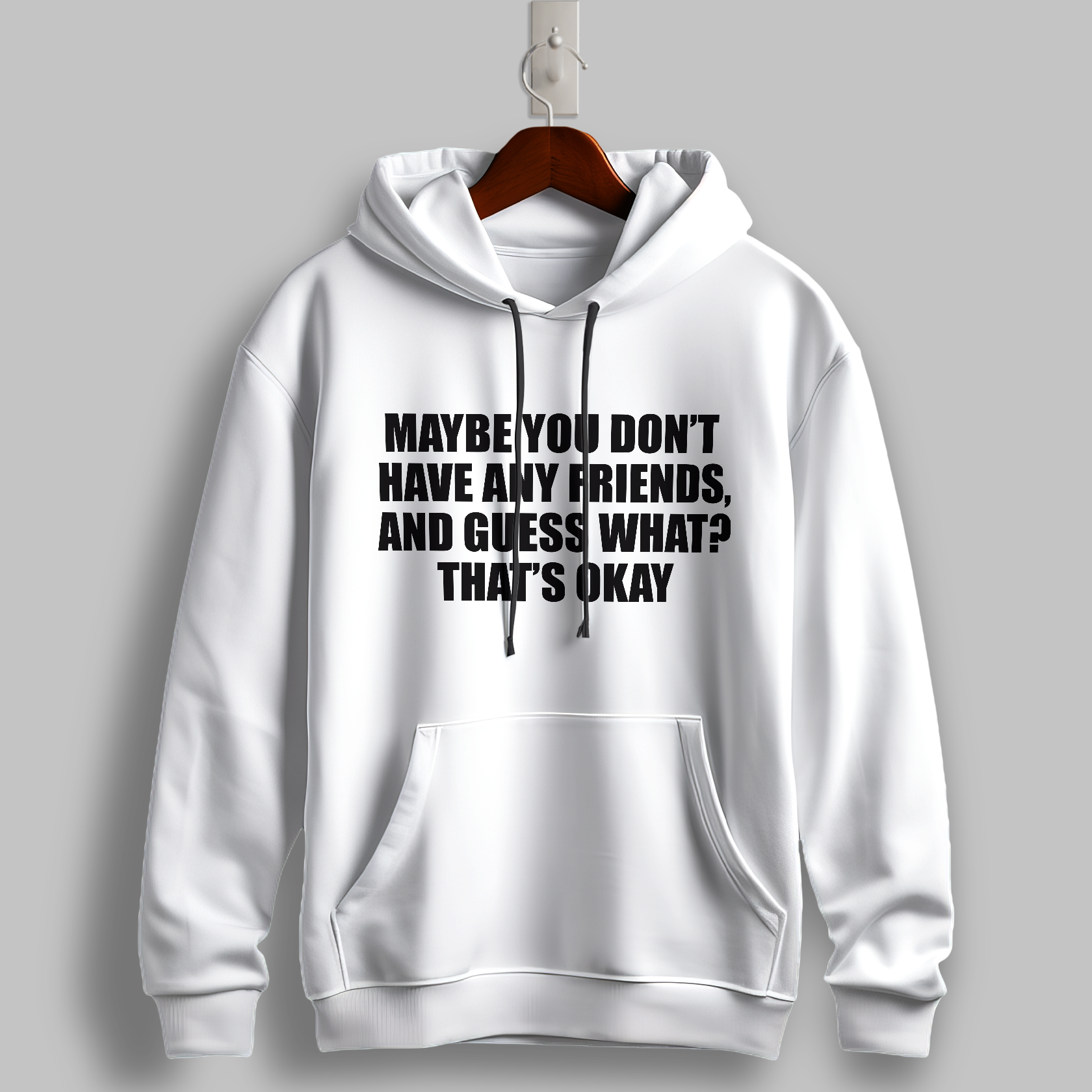 "That’s Okay" Black Hoodie