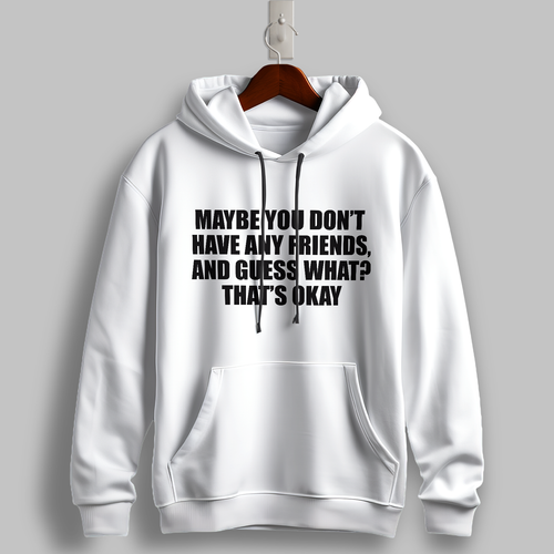 "That’s Okay" Black Hoodie