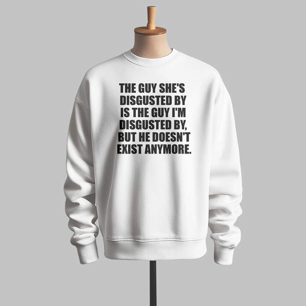 "The Guy She’s Disgusted By"