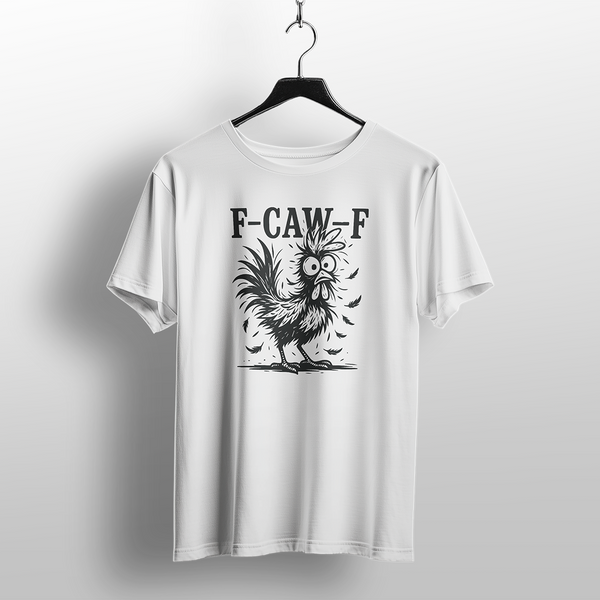 F-CAW-F Rooster Funny Graphic T-Shirt – Humor Streetwear Tee