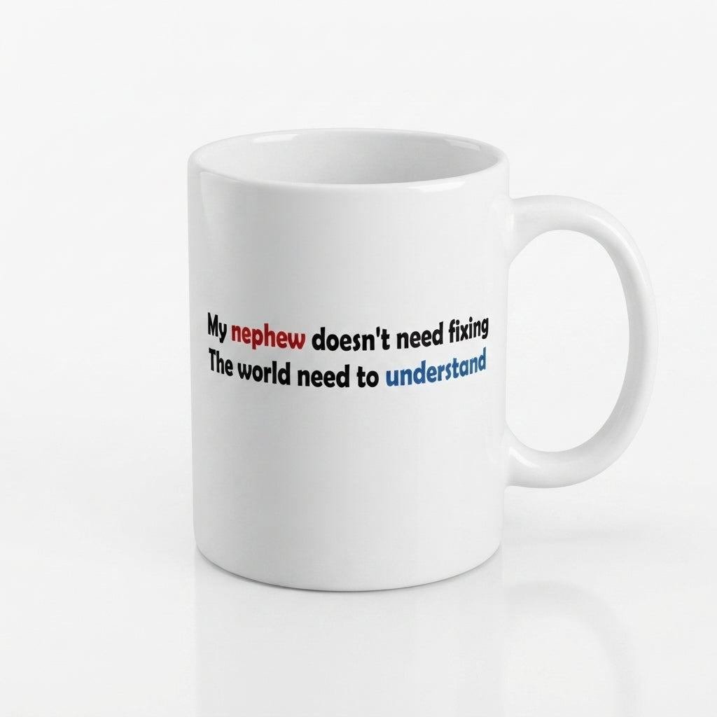 Autism Awareness Nephew Support Graphic Ceramic Cup – Proud Uncle and Aunt Advocacy Drinkware