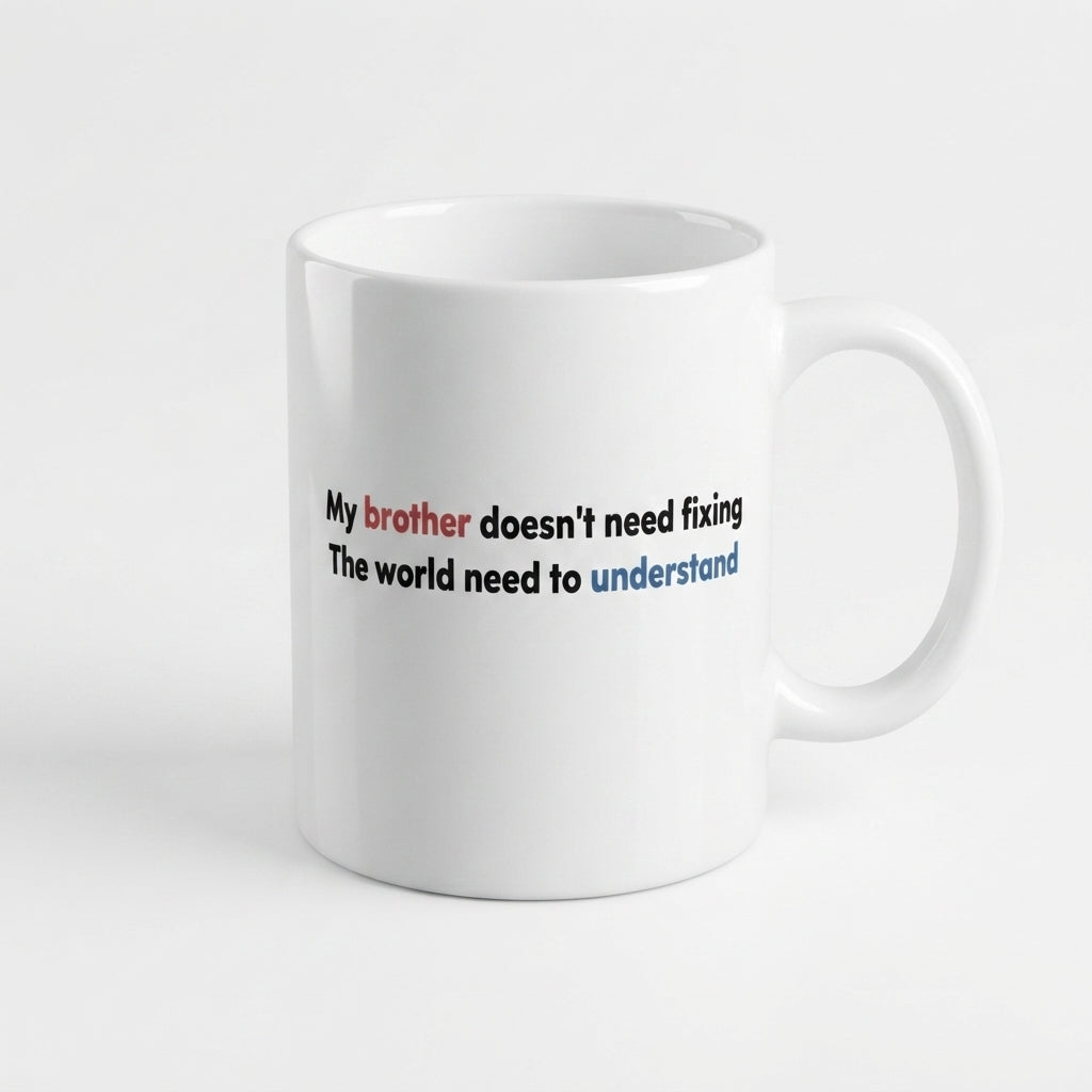 Autism Awareness Brother Support Graphic Ceramic Cup – Proud Brother Advocacy Drinkware