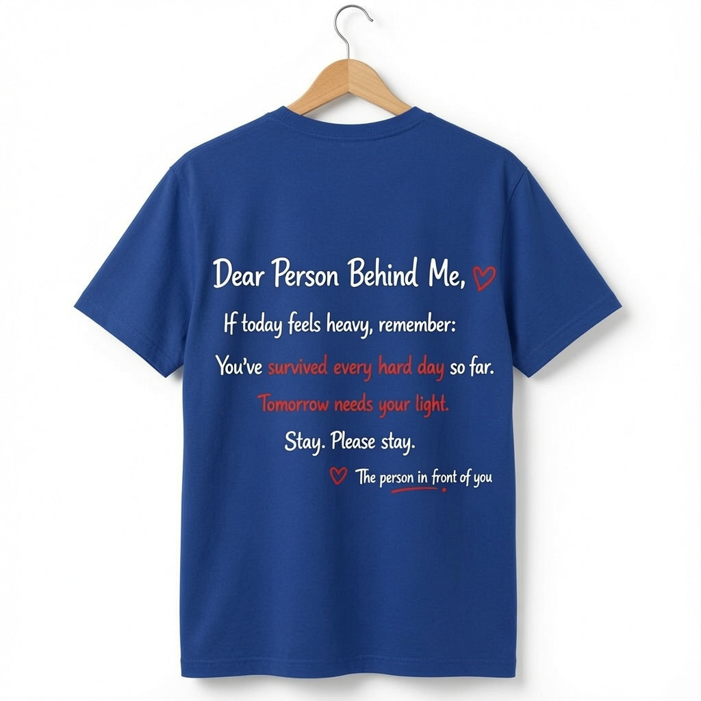 Dear Person Behind Me" T-Shirt – Mental Health Awareness & Suicide Prevention Graphic Tee