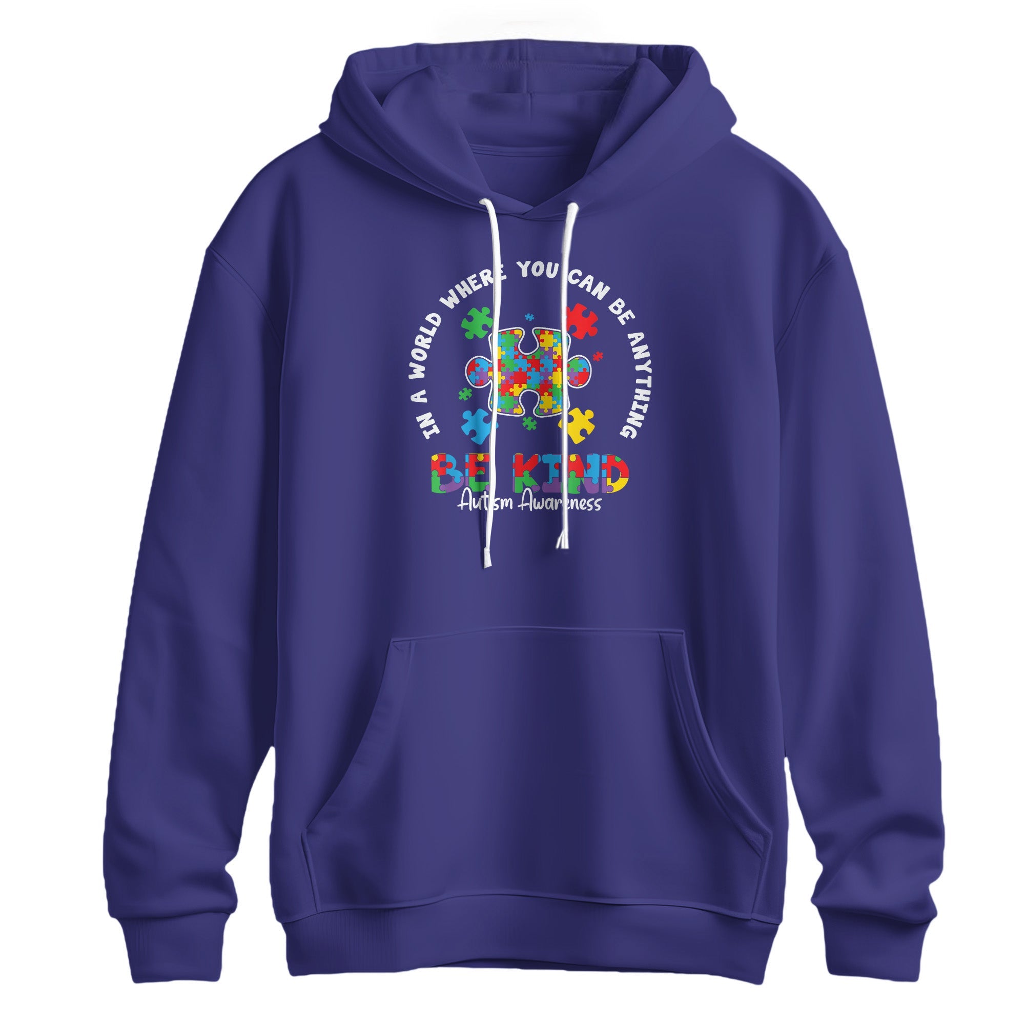In A World Where You Can Be Anything Be Kind Hoodie
