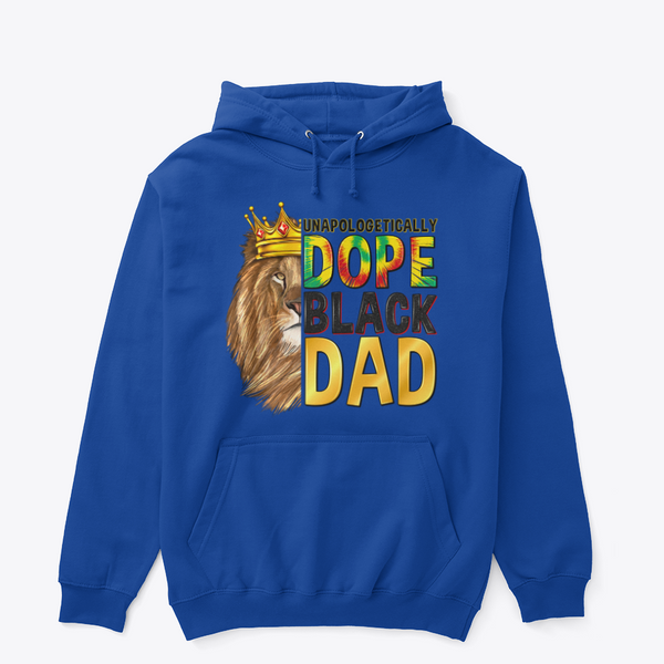 Unapologetically Dope Black Dad Hoodie