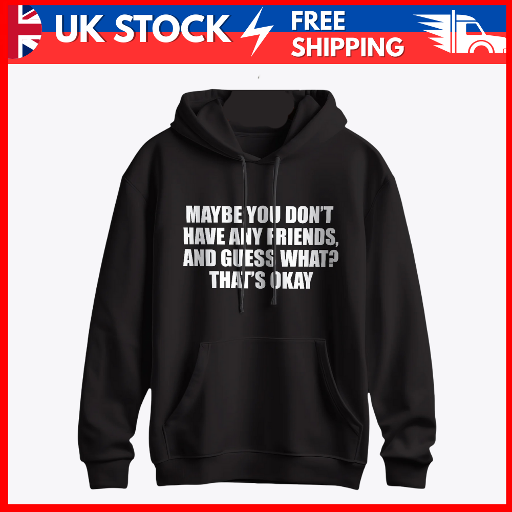 "That’s Okay" Black Hoodie