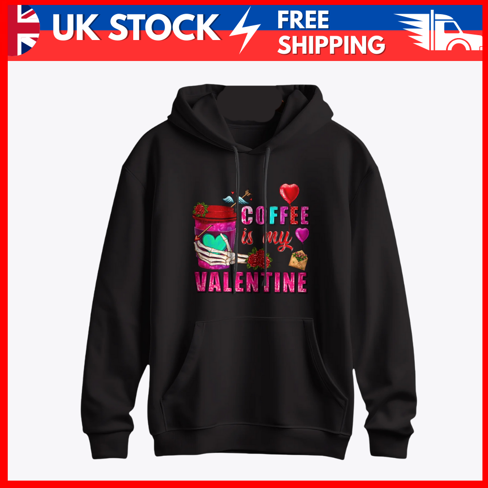 Coffee is my valentine hoodie