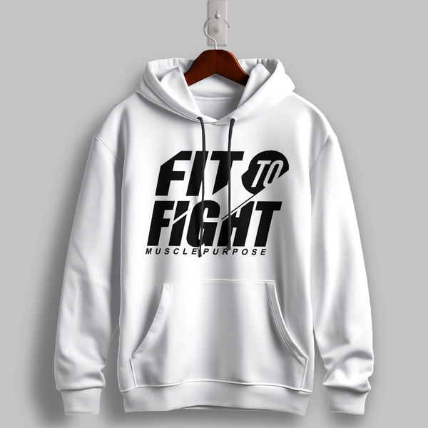 Fit to Fight Hoodie