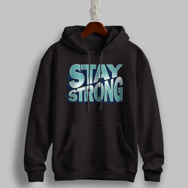 Stay Strong Motivational Hoodie
