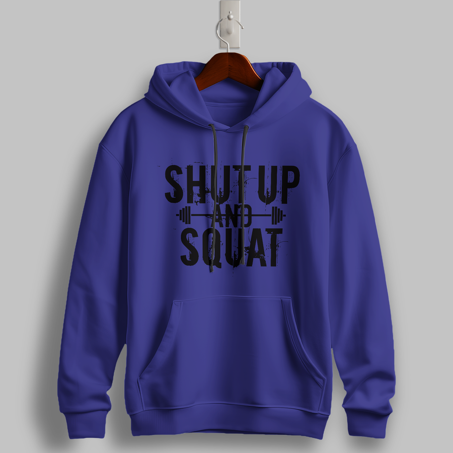 Shut Up and Squat Hoodie