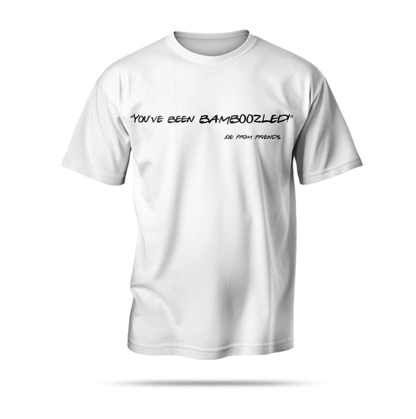 “You’ve been BAMBOOZLED!”