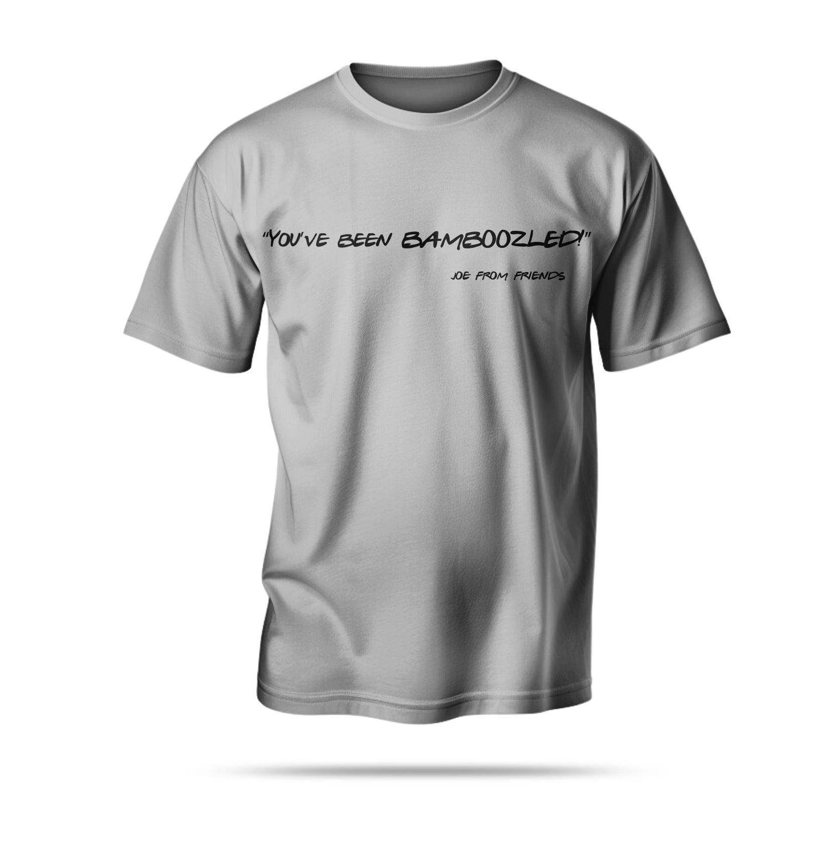 “You’ve been BAMBOOZLED!”