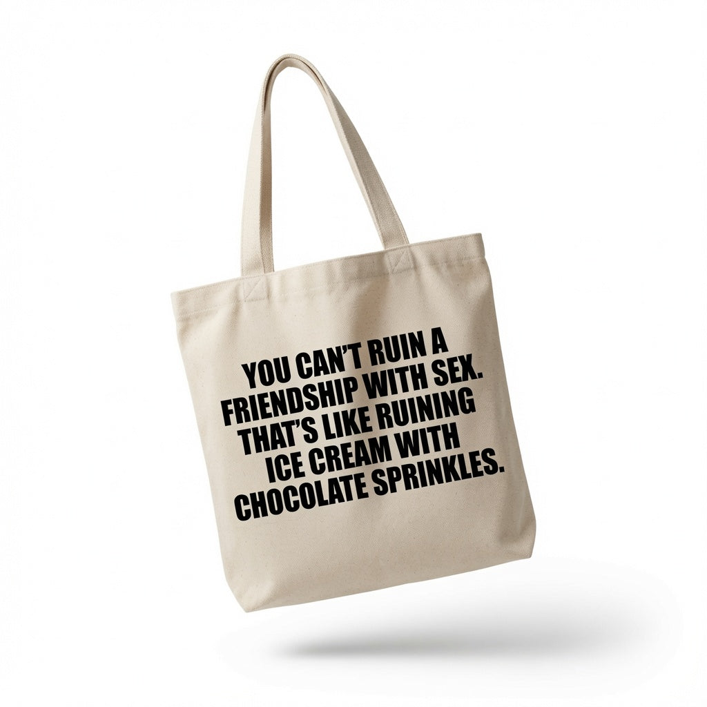 Funny Friendship Quote Canvas Tote Bag - "Ice Cream With Chocolate Sprinkles"