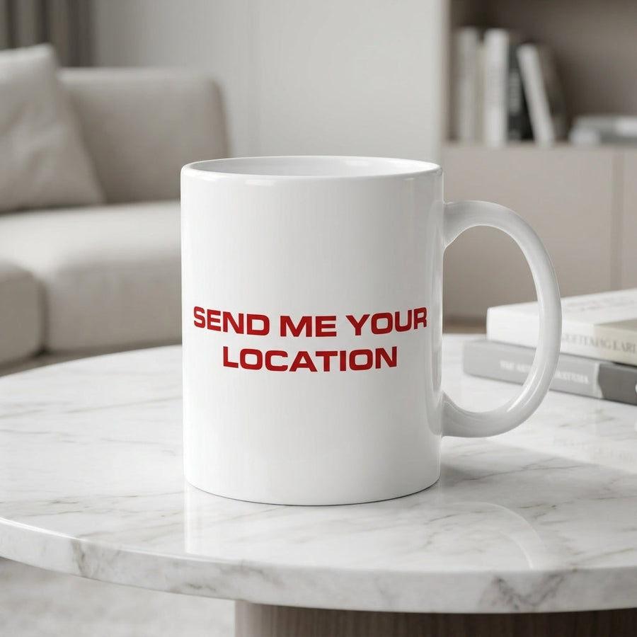 Send Me Your Location Red Typography Waterproof Vinyl Sticker - Funny Quote Graphic Decal for Mugs, Laptops, Water Bottles, Cars & Skateboards