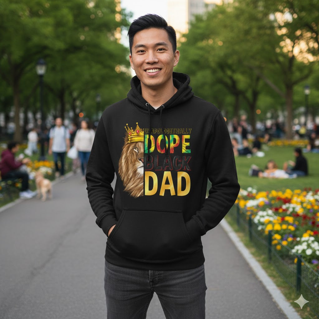 Unapologetically Dope Black Dad Hoodie