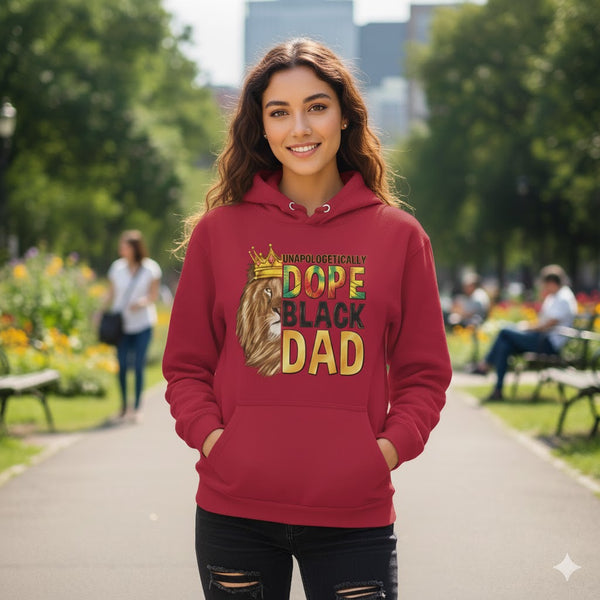 Unapologetically Dope Black Dad Hoodie