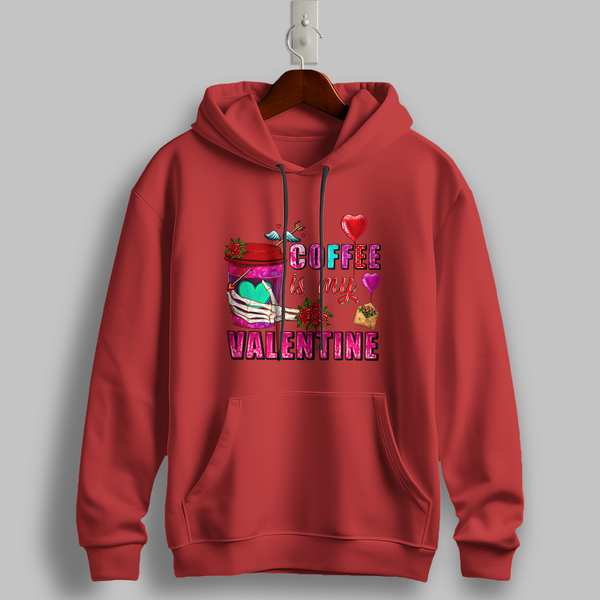 Coffee is my valentine hoodie