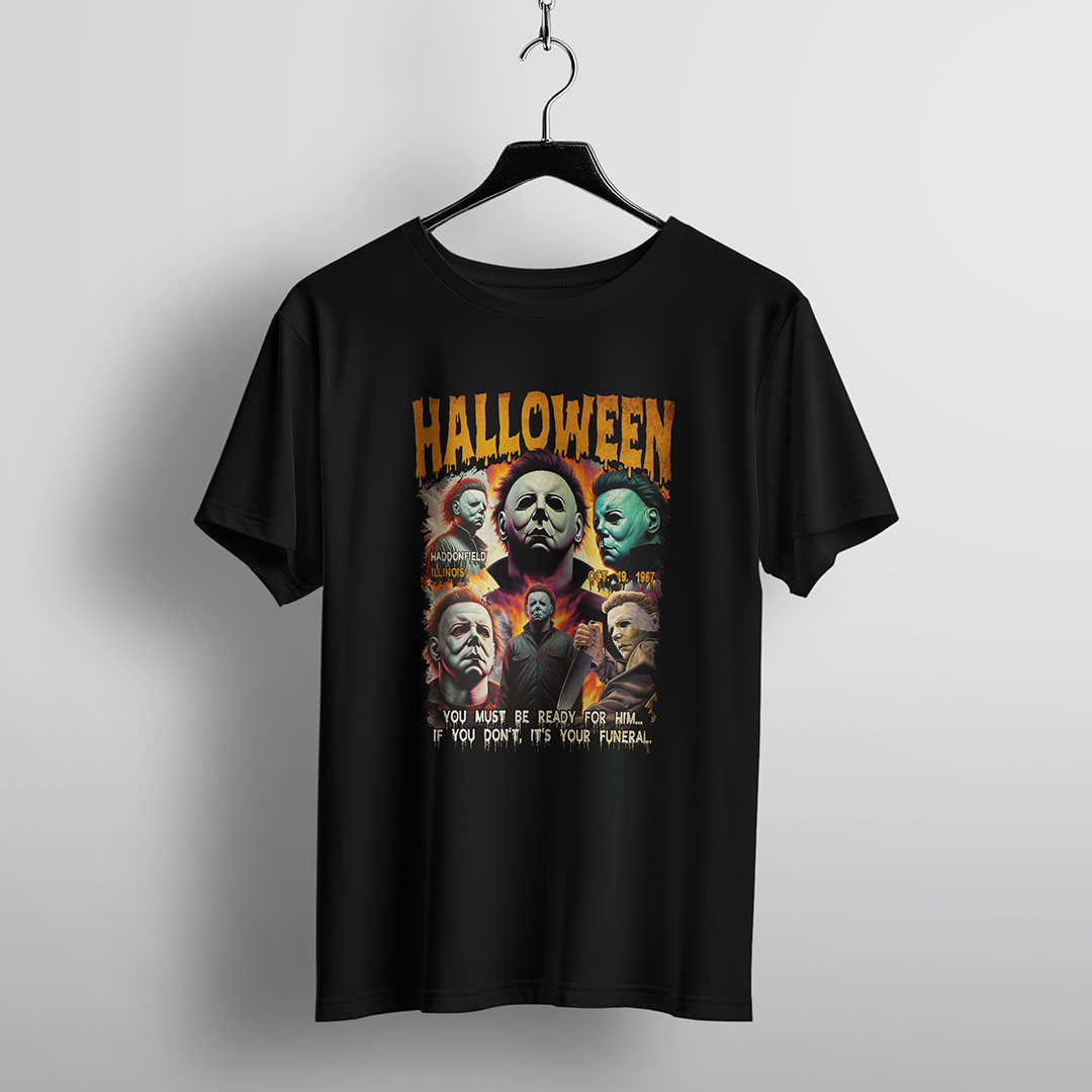 Halloween Quote “You Must Be Ready” Horror T-Shirt
