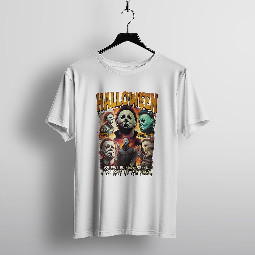 Halloween Quote “You Must Be Ready” Horror T-Shirt